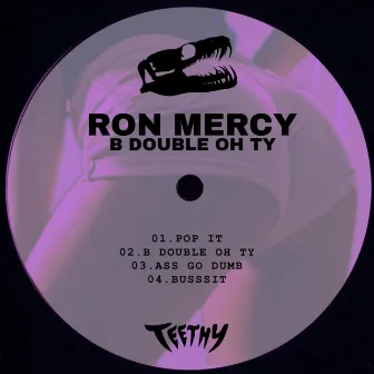 B Double Oh T Y by Ron Mercy