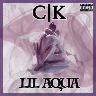 CK by Lil Aqua