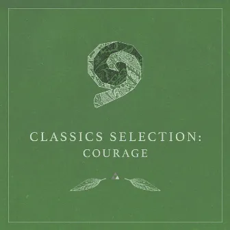 Classics Selection: Courage by The Noble Demon