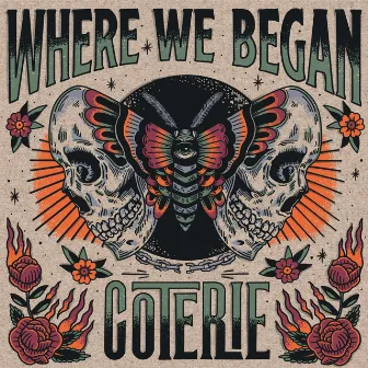 Where We Began by COTERIE