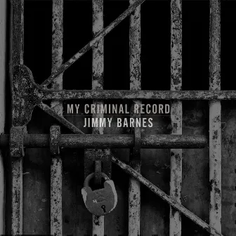 My Criminal Record (Deluxe Edition) by Jimmy Barnes