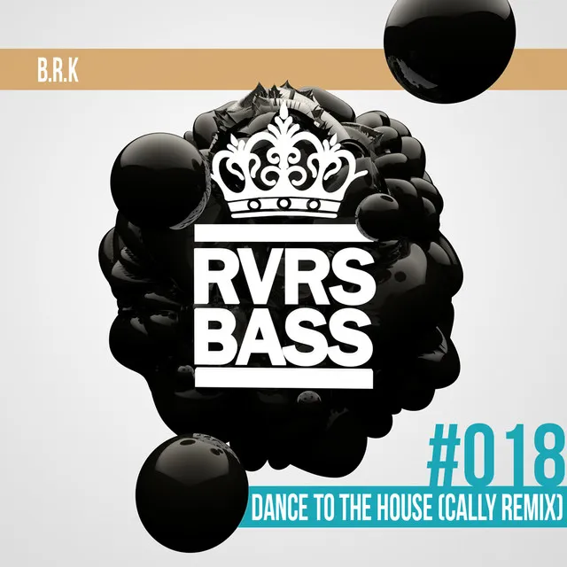 Dance to the House (Cally Remix)