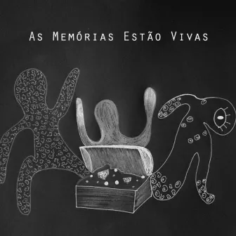 As Memórias Estão Vivas by Mestre Chapeleiro