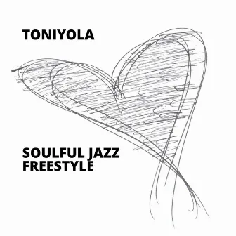 Soulful Jazz Freestyle by Toniyola