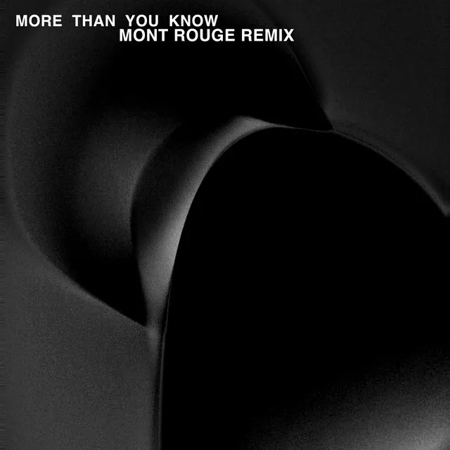 More Than You Know - Mont Rouge Remix