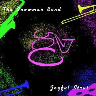 Joyful Strut by The Snowman Band