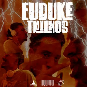 Trilhos by Éuduke