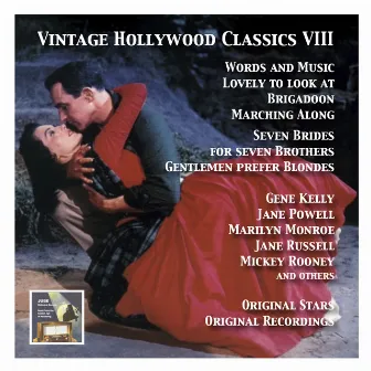 Vintage Hollywood Classics, Vol. 8: Original Stars & Original Soundtracks. Seven Brides for Seven Brothers, Words and Music, Lovely to Look at, Gentlemen Prefer Blondes, Kismet, Marching Along & Others by Johnny Green