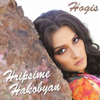 Hogis by Hripsime Hakobyan