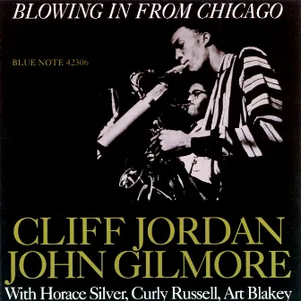 Blowing In From Chicago by John Gilmore