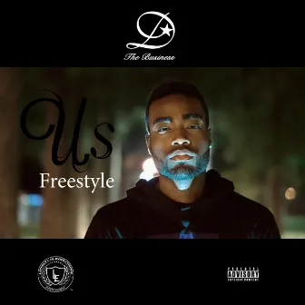 Us Freestyle by D The Business