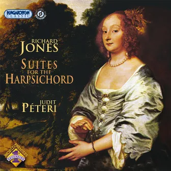 Jones, R.: Harpsichord Suites Nos. 1, 3 and 5 by Judit Peteri