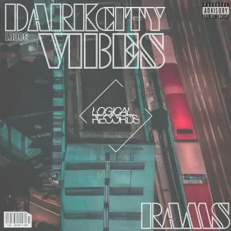 Dark City Vibes by Rams