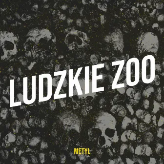 Ludzkie Zoo by METYL