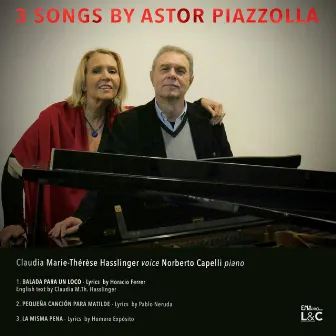 3 Songs by Astor Piazzolla (Voice and Piano) by Norberto Capelli