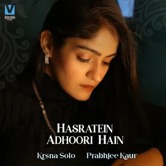 Hasratein Adhoori Hain by Prabhjee Kaur