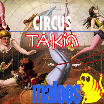 Circus by Takin