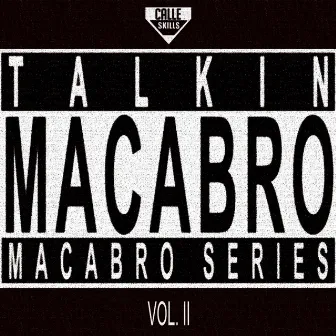 Macabro Series Vol. II by Talkin' Macabro