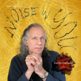 Noise In You (new version) by David Garland