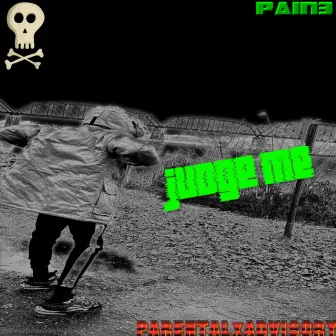 JUDGE ME by Pain3