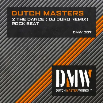 2 The Dance/ Rock Beat by Dutch Masters