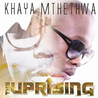 The Uprising by Khaya Mthethwa