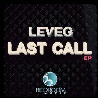 Last Call by Leveg