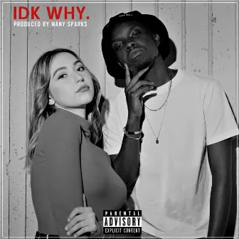 Idk Why by Djiby