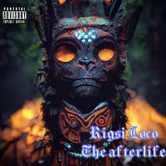 The Afterlife by Rigsi Loco