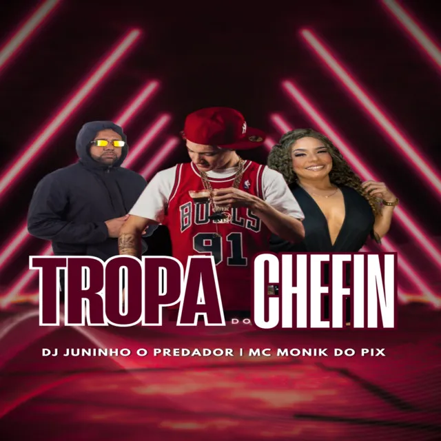 TROPA DO CHEFIN