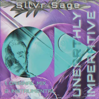 Unearthly Imperative by Silvr Sage