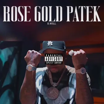 Rose Gold Patek by E.Will