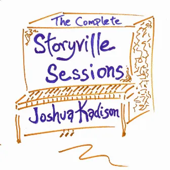 The Complete Storyville Sessions by Joshua Kadison