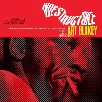 Indestructible by Art Blakey & The Jazz Messengers