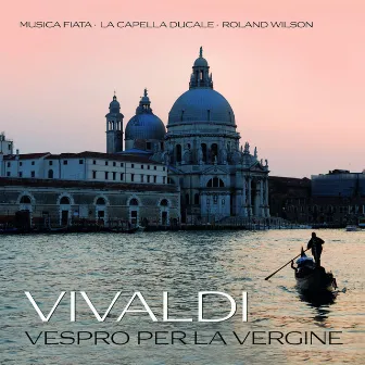 Vivaldi: Vespro per la Vergine by Roland Wilson