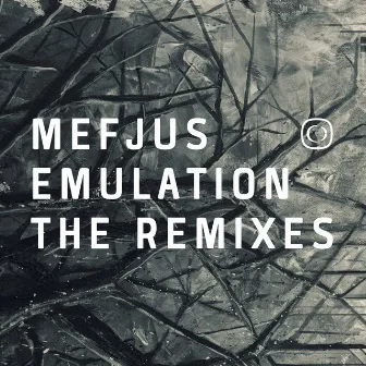 Emulation - The Remixes by Mefjus