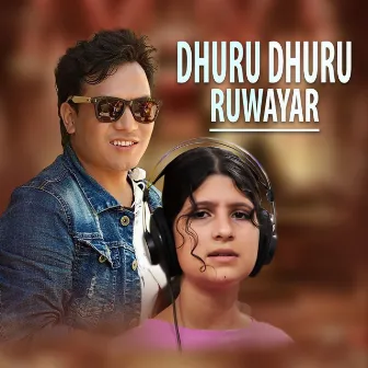 Dhuru Dhuru Ruwayar by Puja Devkota