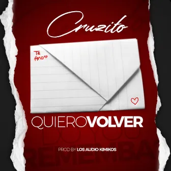 Quiero Volver by Cruzito