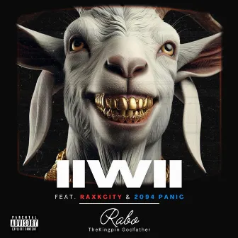 IIWII by Rabo TheKingpin Godfather