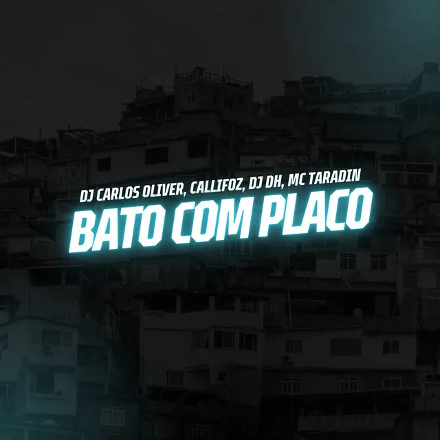 Bato Com Placo