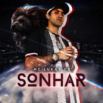 Sonhar by MC Lukas CR