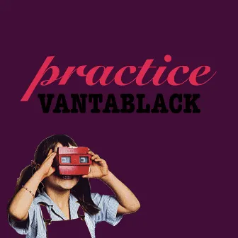 Vantablack by Practice