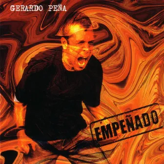 Empeñado by Gerardo Peña