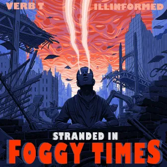 Stranded In Foggy Times by Verb T