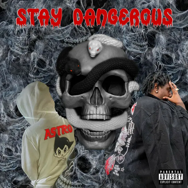 Stay Dangerous