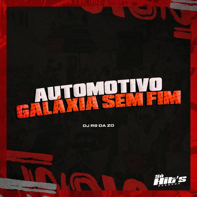 Automotivo Galáxia Sem Fim