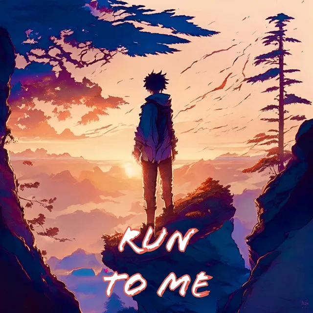 Run To Me