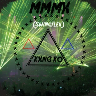 Mmmx (Swing Flex) by Kxng KO