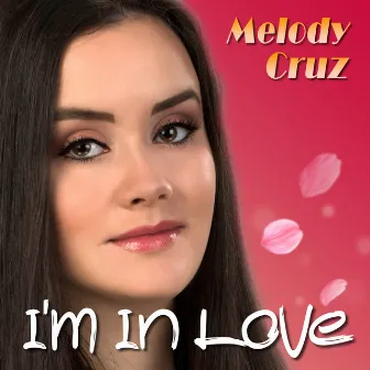 I'm in Love by Melody Cruz