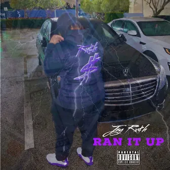 Ran it Up by Jay Rxch